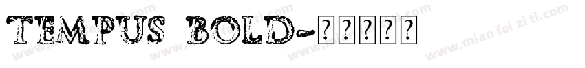 Tempus Bold字体转换